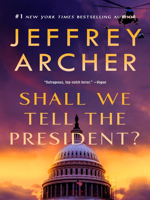 Title details for Shall We Tell the President? by Jeffrey Archer - Available